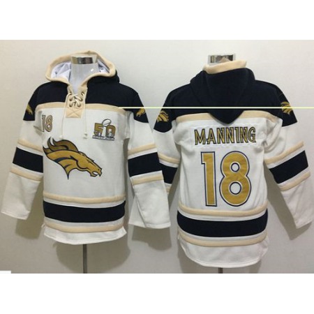 Broncos #18 Peyton Manning White Sawyer Hoodie Sweatshirt Super Bowl 50 Collection NFL Hoodie