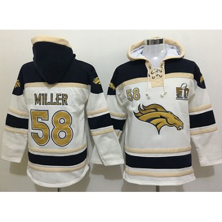 Broncos #58 Von Miller White Sawyer Hoodie Sweatshirt Super Bowl 50 Collection NFL Hoodie