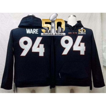 Broncos #94 DeMarcus Ware Navy Blue Super Bowl 50 Youth Pullover NFL Hoodie